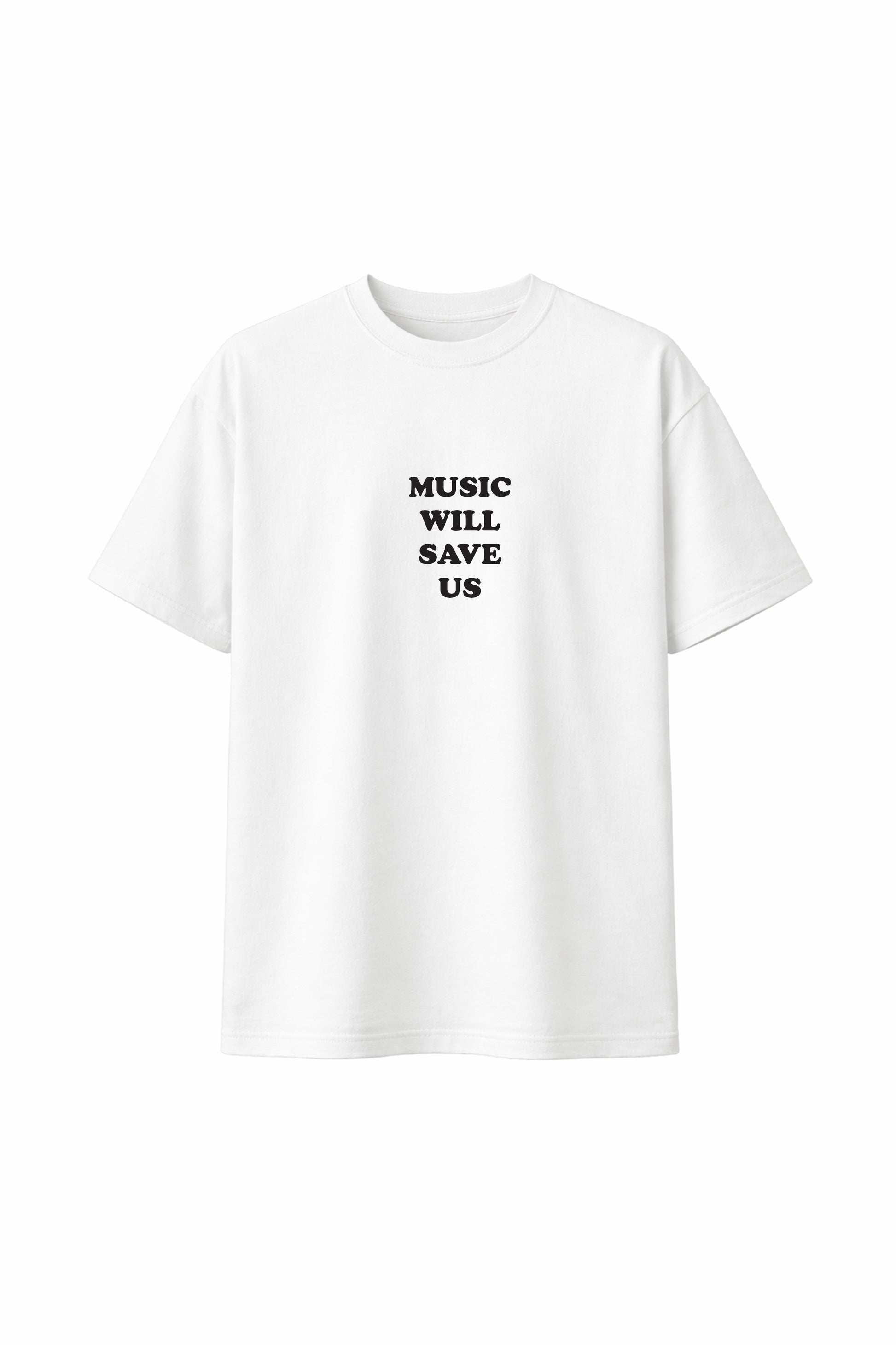 T-shirt "Music will save us" - Shirtless