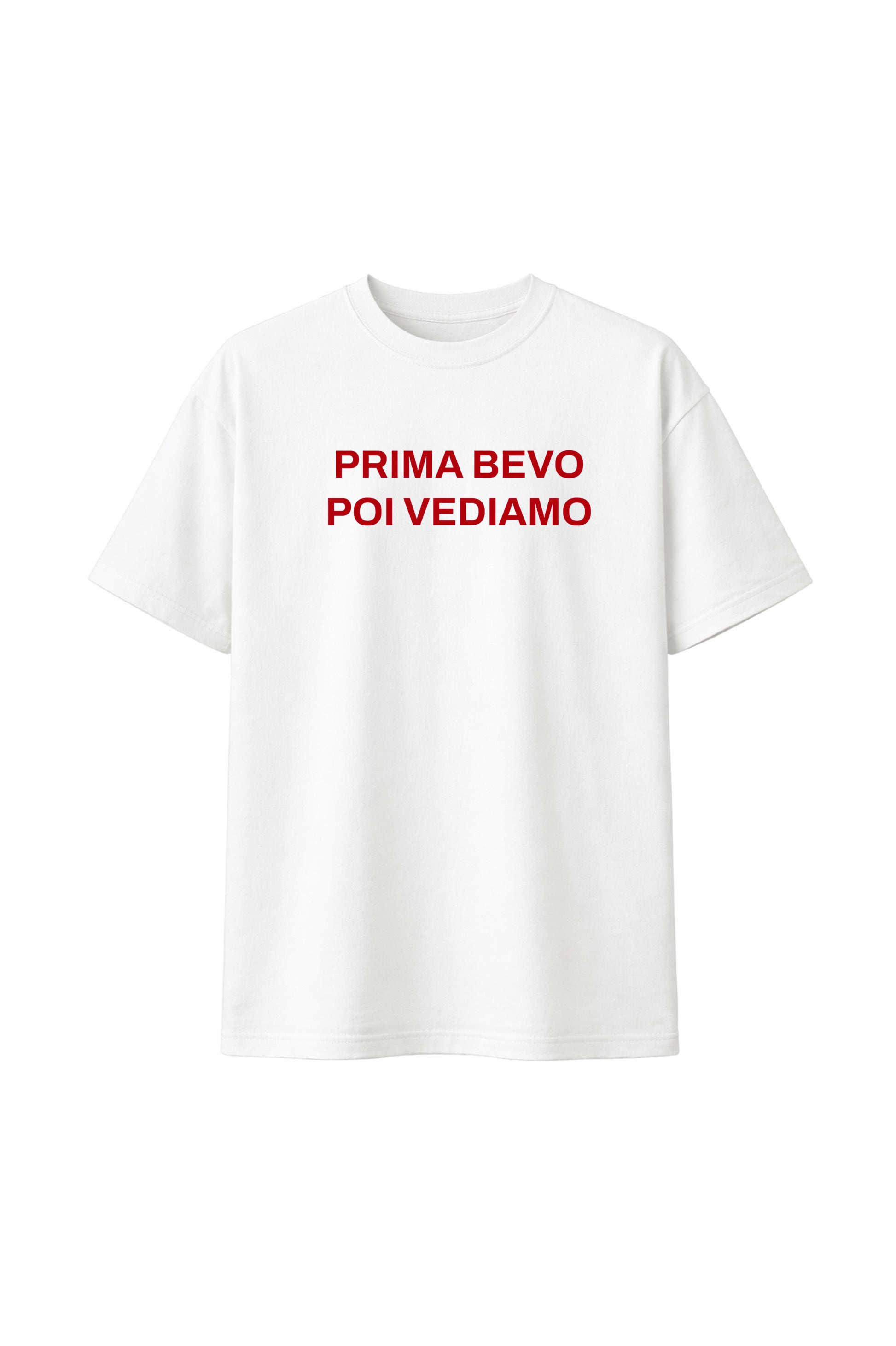 T-shirt "Prima bevo poi vediamo" - Shirtless
