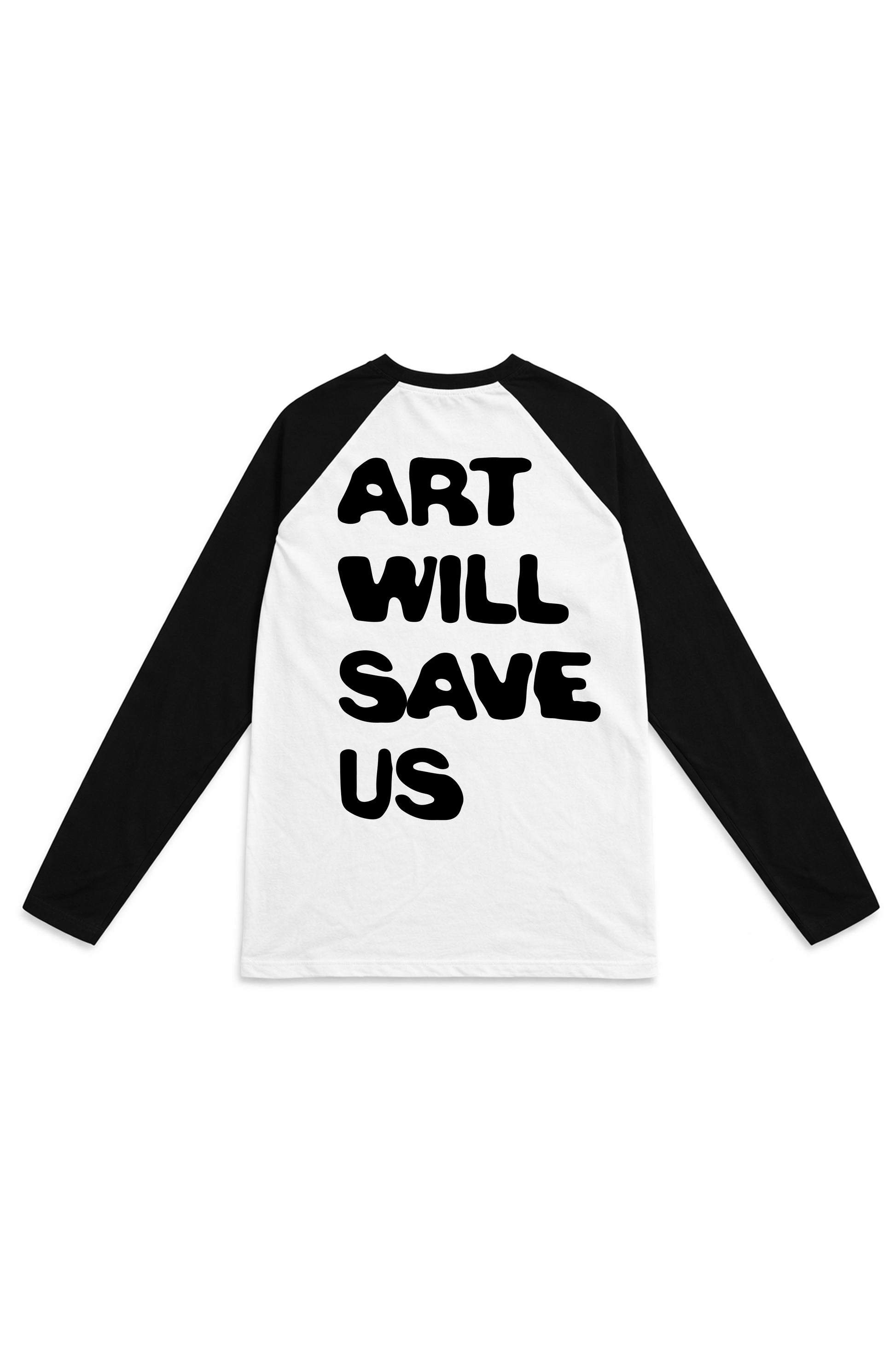Long sleeve "Art will save us" - Shirtless