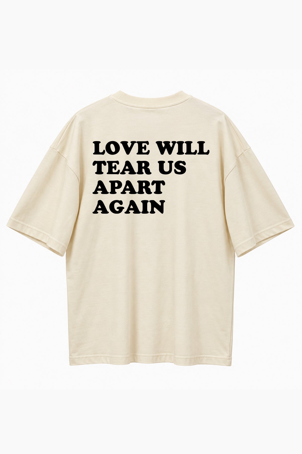 T-shirt Love Will Tear Us Apart Panna